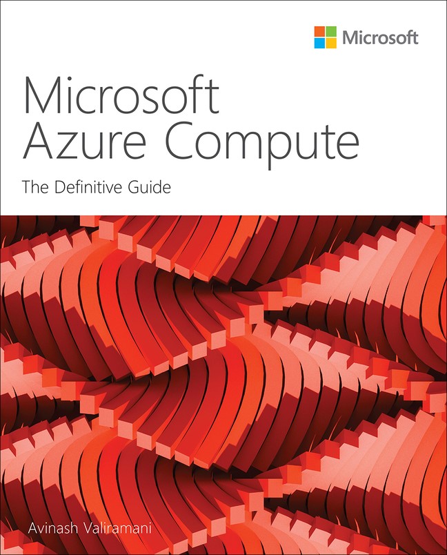 Microsoft Azure Compute: The Definitive Guide