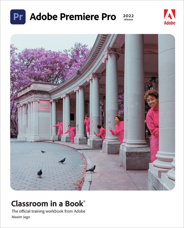 Adobe Premiere Pro Classroom in a Book (2022 release)