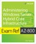 Exam Ref AZ-800 Administering Windows Server Hybrid Core Infrastructure