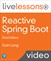 Reactive Spring Boot LiveLessons (Video Training), 3rd Edition