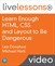 Learn Enough HTML, CSS and Layout to Be Dangerous: An Introduction to Modern Website Creation and Templating Systems (LiveLessons):