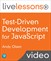 Test-Driven Development for JavaScript LiveLessons (Video Training)