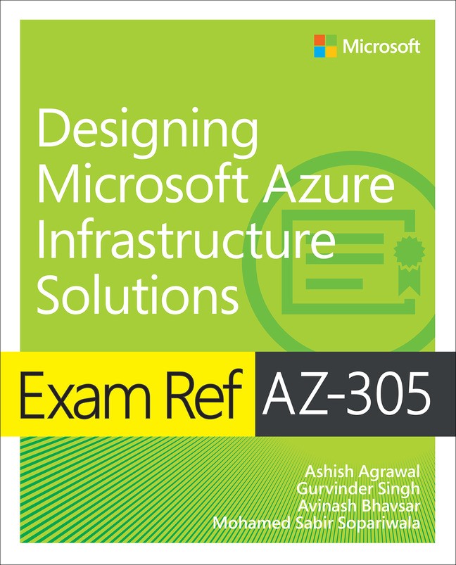 Exam Ref AZ-305 Designing Microsoft Azure Infrastructure Solutions