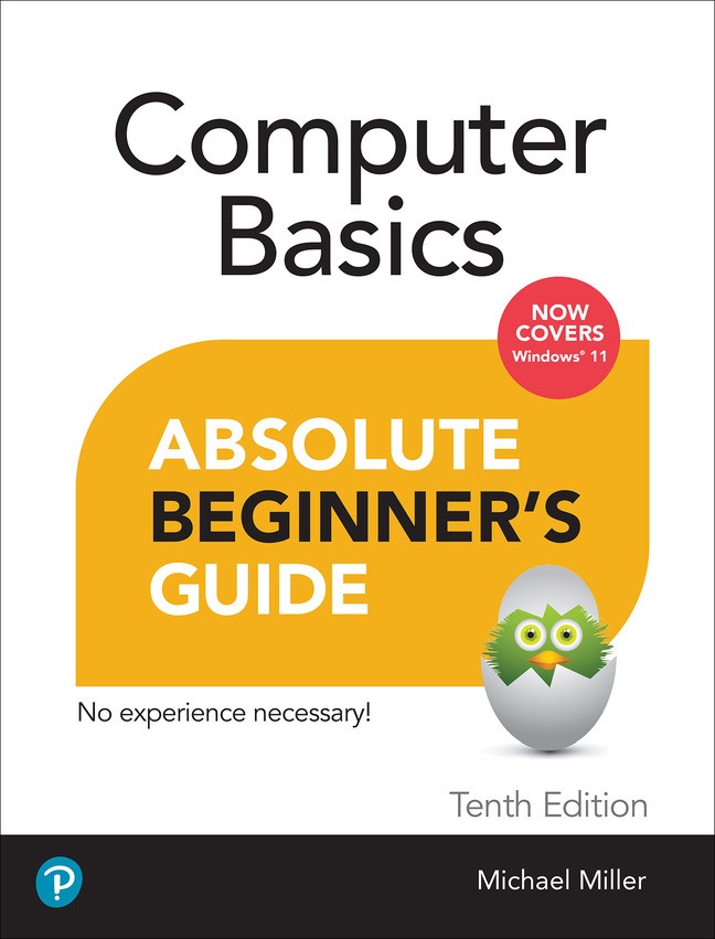 Computer Basics Absolute Beginner's Guide, Windows 11 Edition (Web Edition), 10th Edition