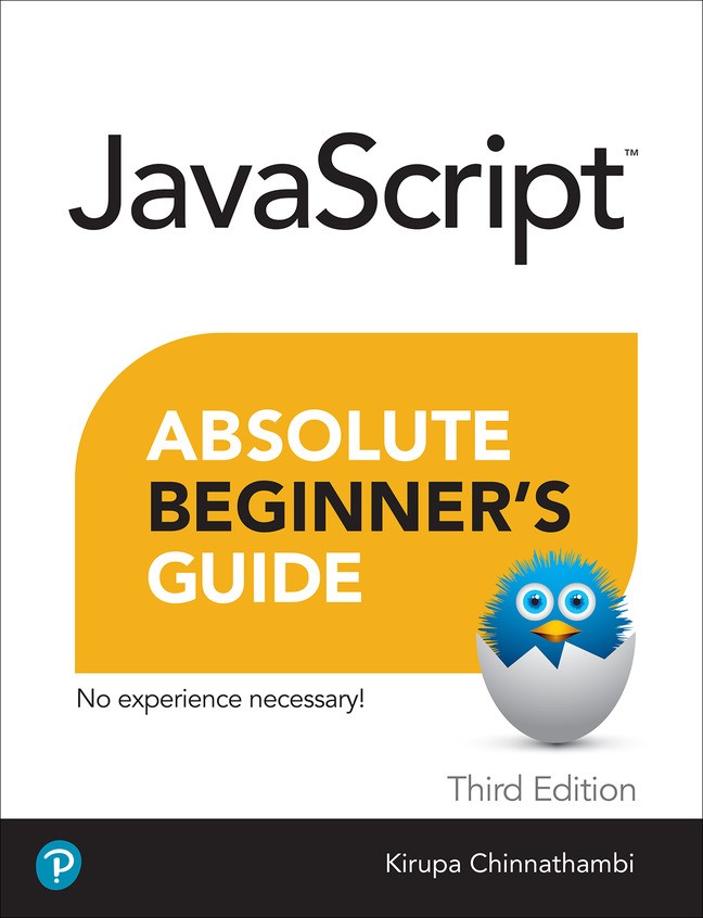 Javascript Absolute Beginner's Guide, Third Edition, 3rd Edition