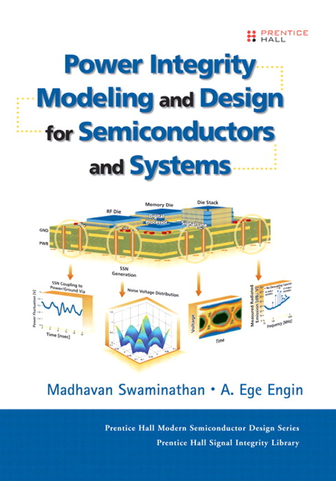 Power Integrity Modeling and Design for Semiconductors and Systems