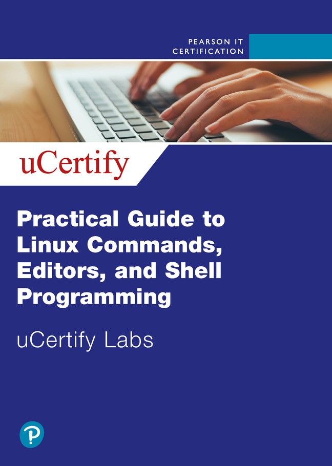 Practical Guide to Linux Commands, Editors, and Shell Programming  uCertify Labs Access Code Card, 4th Edition