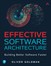 Effective Software Architecture: Building Better Software Faster