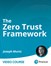 The Zero Trust Framework (Video Course)