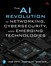 The AI Revolution in Networking, Cybersecurity, and Emerging Technologies