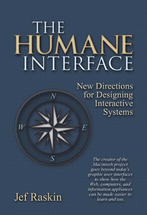 Humane Interface, The: New Directions for Designing Interactive Systems