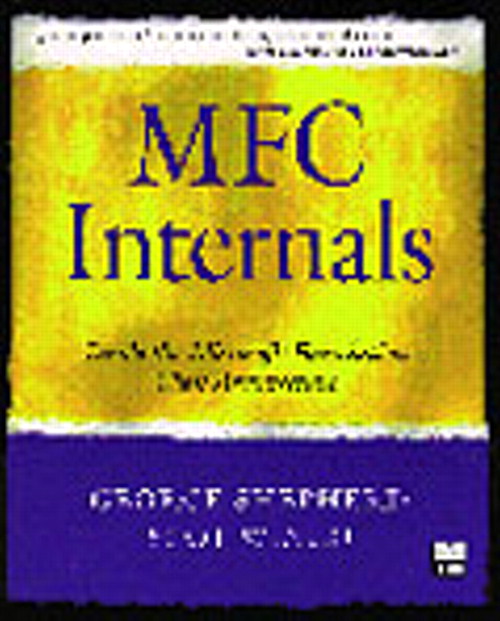 MFC Internals: Inside the Microsoft(c) Foundation Class Architecture