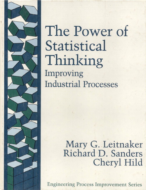 Power of Statistical Thinking, The: Improving Industrial Processes