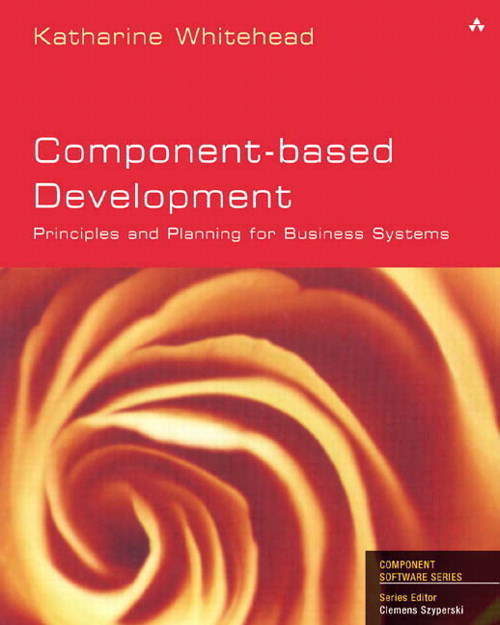 Component-Based Development: Principles and Planning for Business Systems