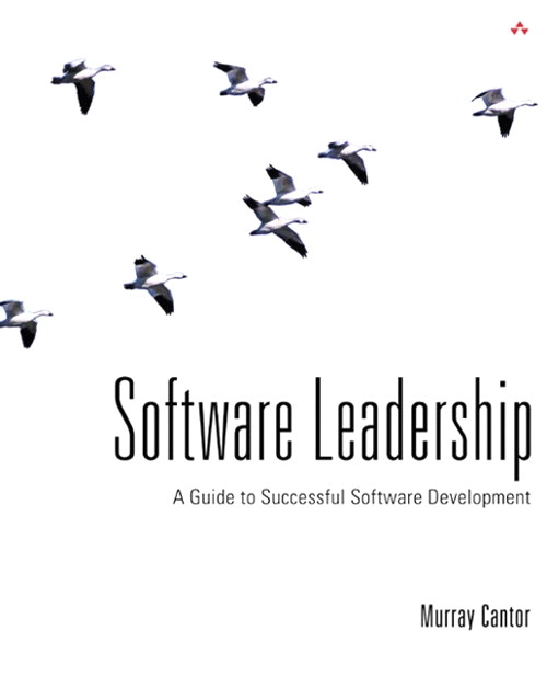 Software Leadership: A Guide to Successful Software Development