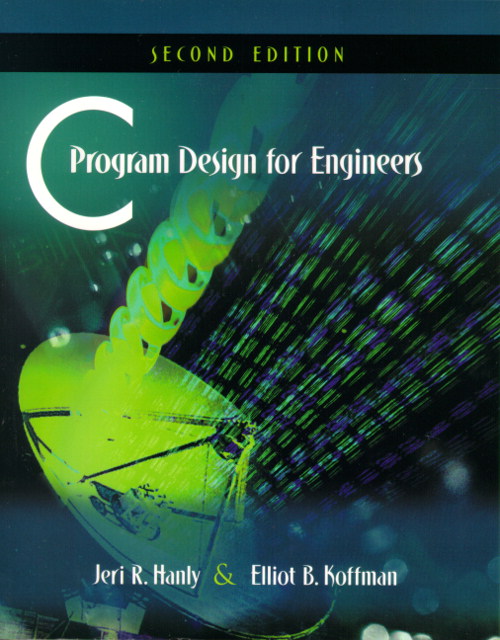 C Program Design for Engineers, 2nd Edition