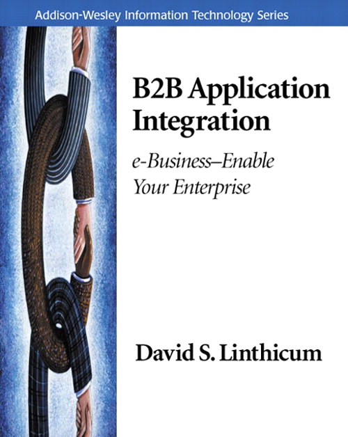 B2B Application Integration: e-Business-Enable Your Enterprise