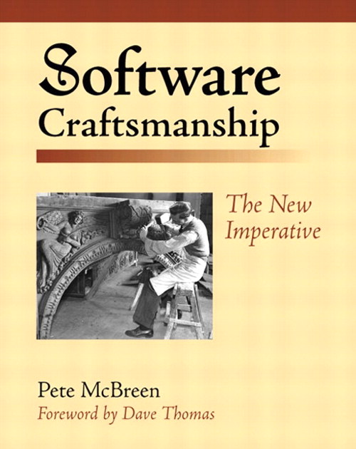 Software Craftsmanship: The New Imperative