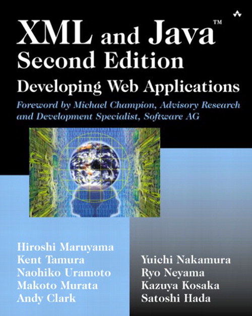 XML and Java?: Developing Web Applications, 2nd Edition