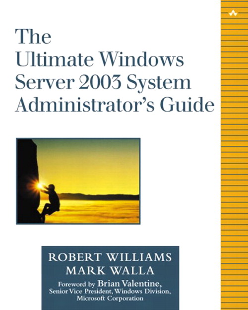 Ultimate Windows Server 2003 System Administrator's Guide, The