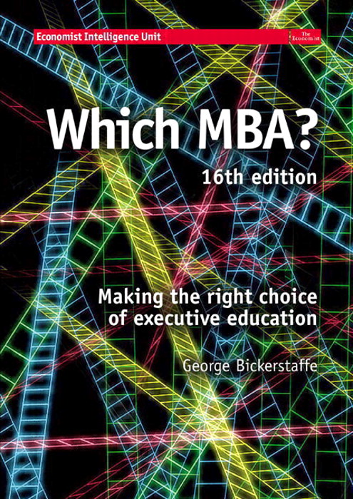 WHICH MBA?: A critical guide to the world's best MBAs, 16th Edition