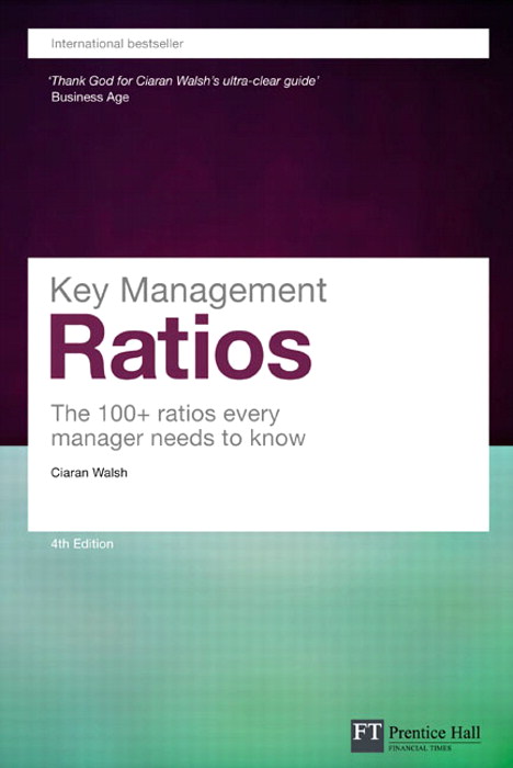 Key Management Ratios: Key Management Ratios, 4th Edition