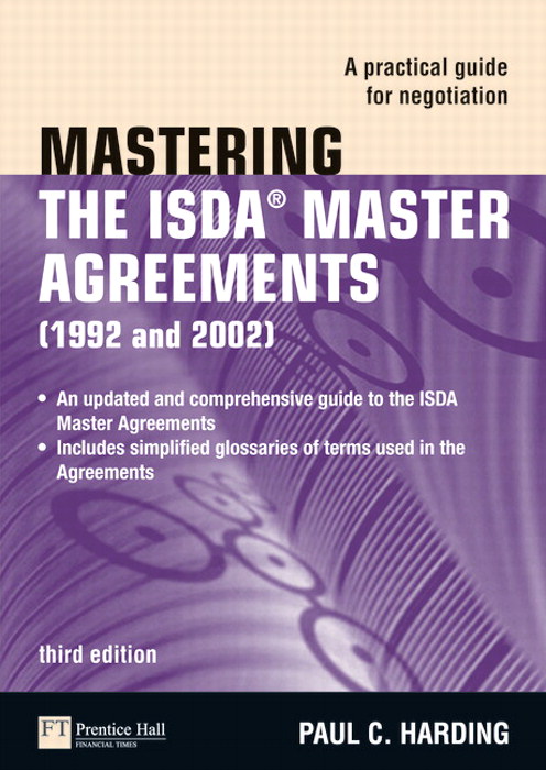 Mastering the ISDA Master Agreements: A Practical Guide for Negotiation, 3rd Edition