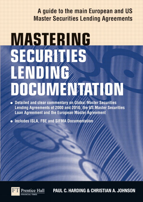 Mastering Securities Lending Documentation: A Practical Guide to the Main European and US Master Securities Lending Agreements