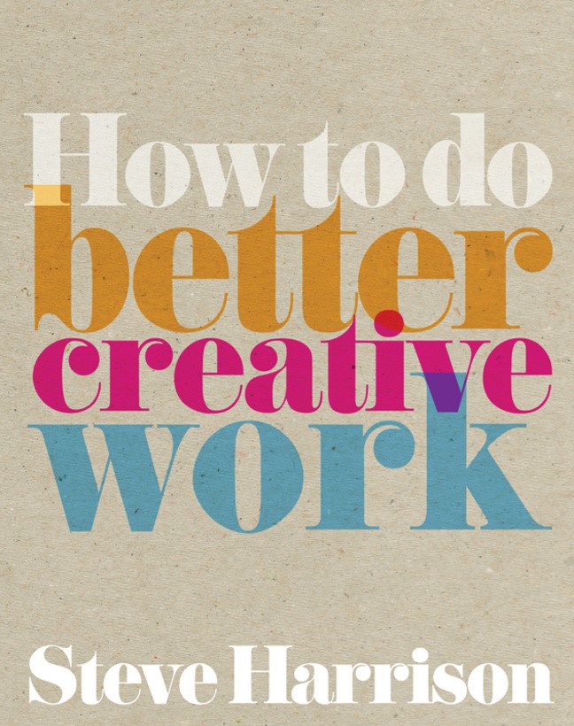 How to do Better Creative Work | InformIT