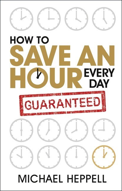 How to Save an Hour Every Day