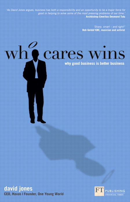 Who Cares Wins PDF eBook: How to enhance your bottom line through socially responsible business