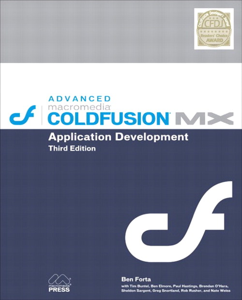 Advanced Macromedia ColdFusion MX Application Development, 3rd Edition