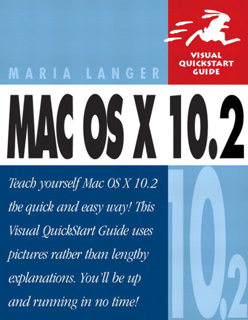 Mac OS X 10.2: Visual QuickStart Guide