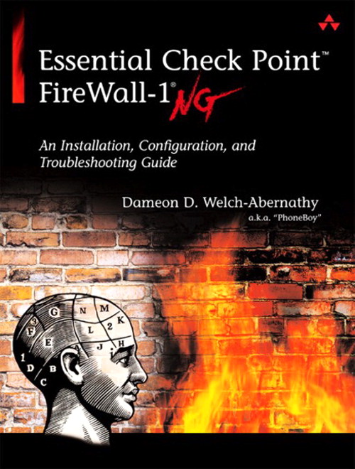 Essential Check Point FireWall-1 NG: An Installation, Configuration, and Troubleshooting Guide