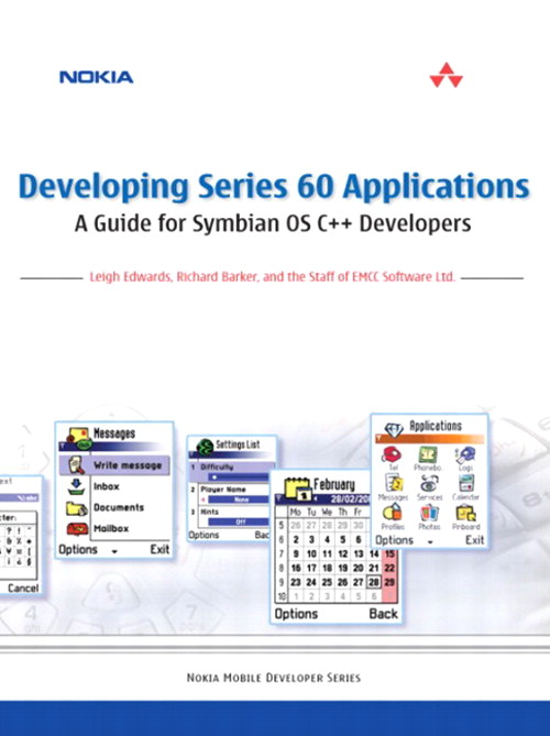 Developing Series 60 Applications: A Guide for Symbian OS C++ Developers: A Guide for Symbian OS C++ Developers