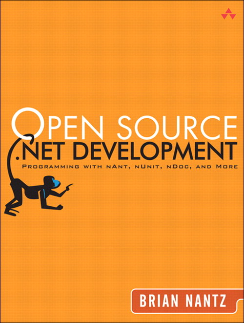 Open Source .NET Development: Programming with NAnt, NUnit, NDoc, and More