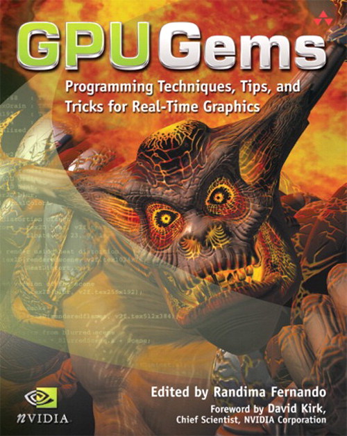 GPU Gems: Programming Techniques, Tips and Tricks for Real-Time Graphics