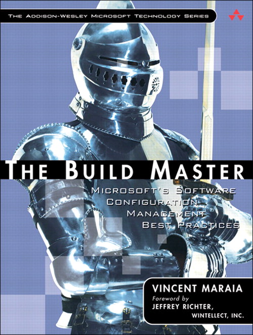 Build Master, The: Microsoft's Software Configuration Management Best Practices