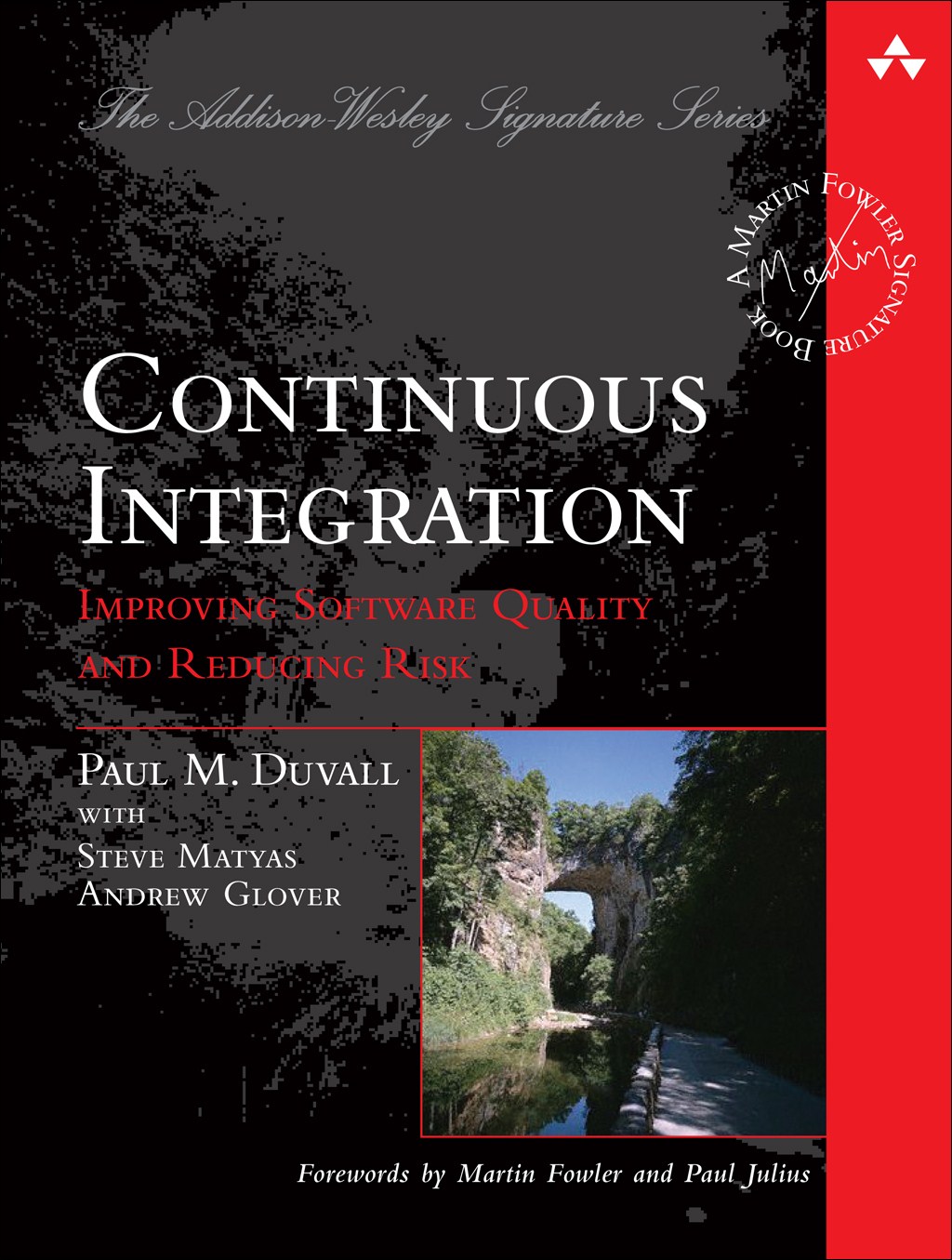 Continuous Integration: Improving Software Quality and Reducing Risk