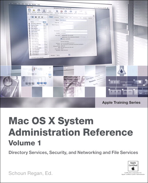 Apple Training Series: Mac OS X System Administration Reference, Volume 1
