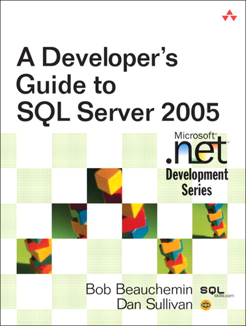 Developer's Guide to SQL Server 2005, A