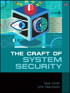 The Craft of System Security