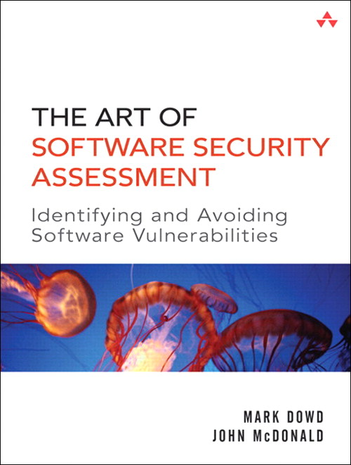 Art of Software Security Assessment, The: Identifying and Preventing Software Vulnerabilities