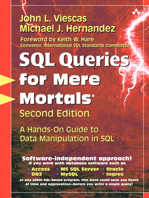 SQL Queries for Mere Mortals: A Hands-On Guide to Data Manipulation in SQL, 2nd Edition