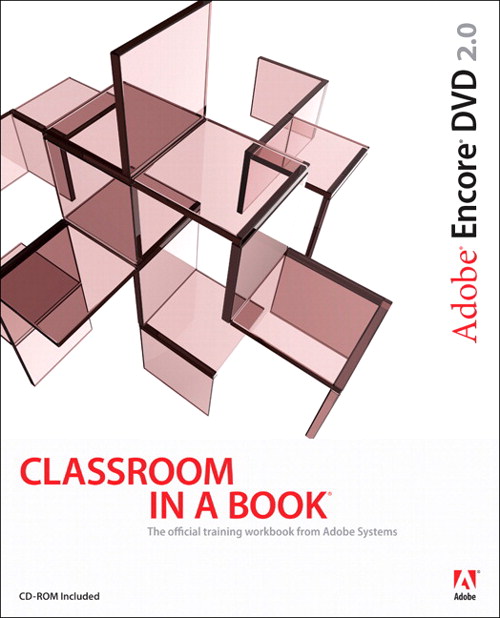 Adobe Encore DVD 2.0 Classroom in a Book