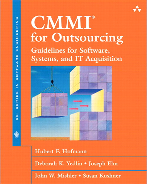 CMMI for Outsourcing: Guidelines for Software, Systems, and IT Acquisition