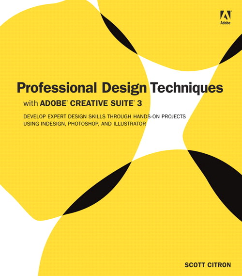 Professional Design Techniques with Adobe Creative Suite 3