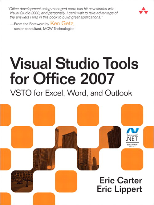 Visual Studio Tools for Office 2007: VSTO for Excel, Word, and Outlook