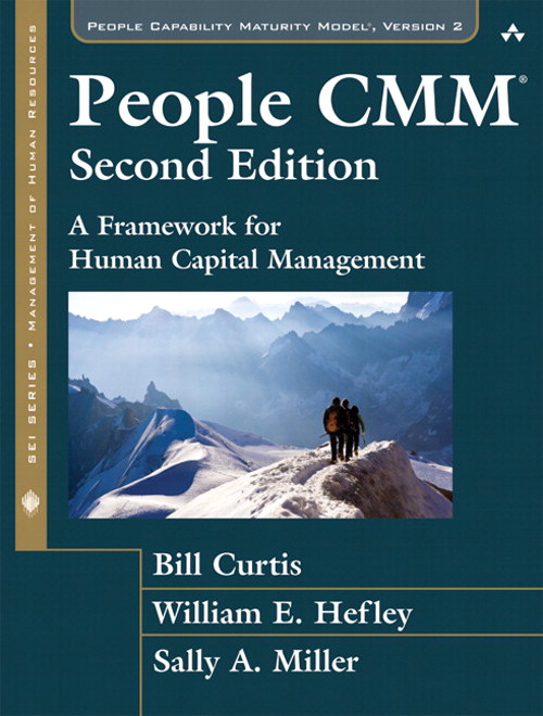 People CMM, The: A Framework for Human Capital Management, 2nd Edition