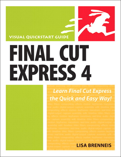 Final Cut Express 4: Visual QuickStart Guide